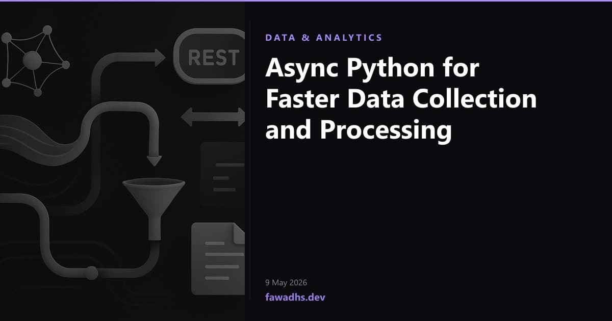 Async Python for Faster Data Collection and Processing
