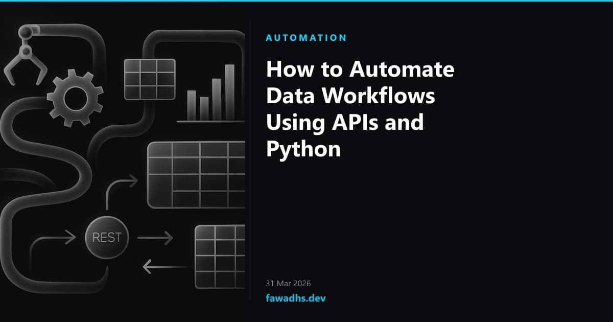 How to Automate Data Workflows Using APIs and Python