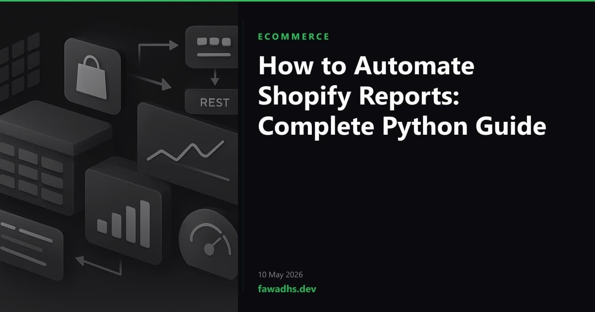 How to Automate Shopify Reports: Complete Python Guide