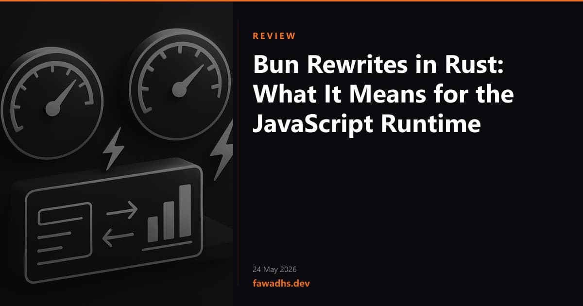 Bun Rewrites in Rust: What It Means for the JavaScript Runtime