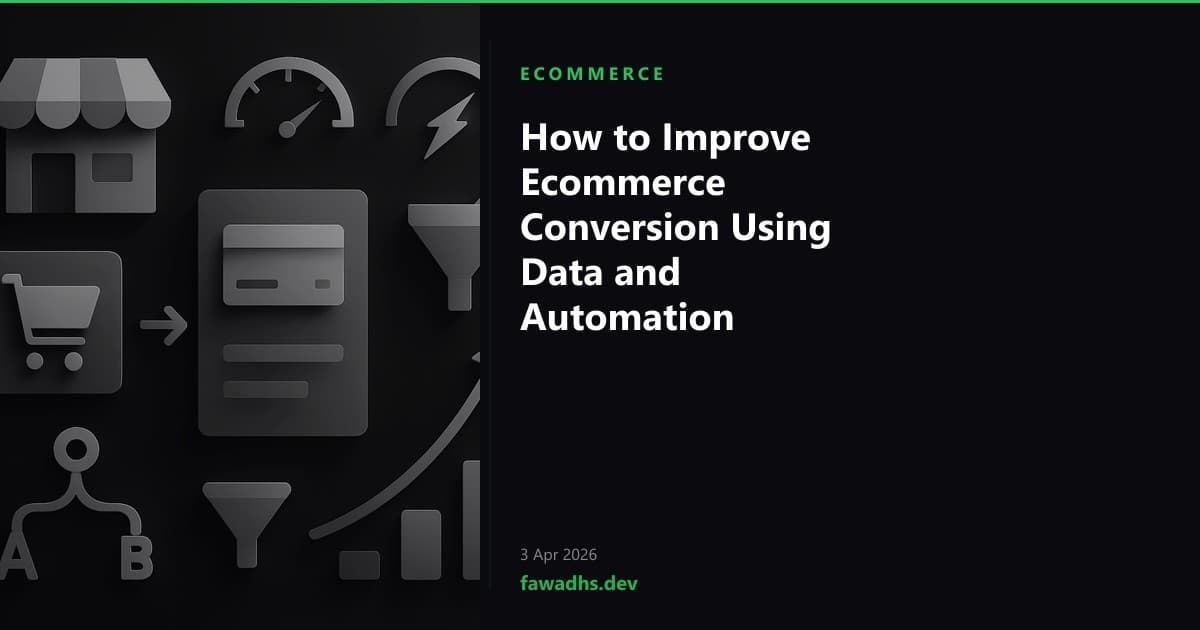 How to Improve Ecommerce Conversion Using Data and Automation