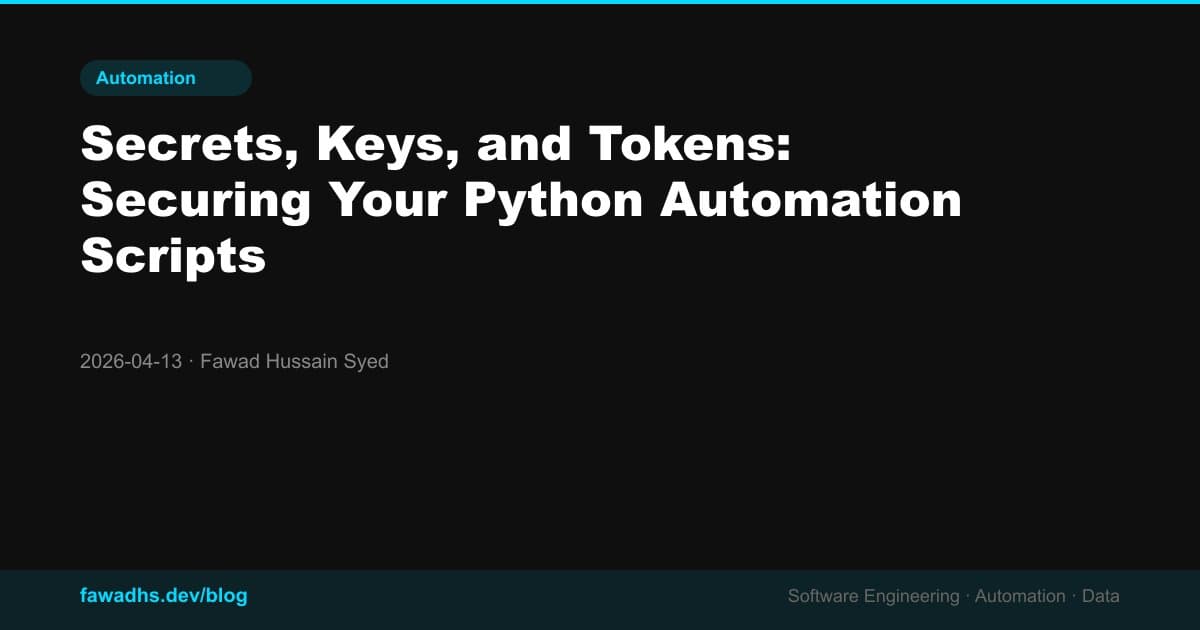 Secrets, Keys, and Tokens: Securing Your Python Automation Scripts