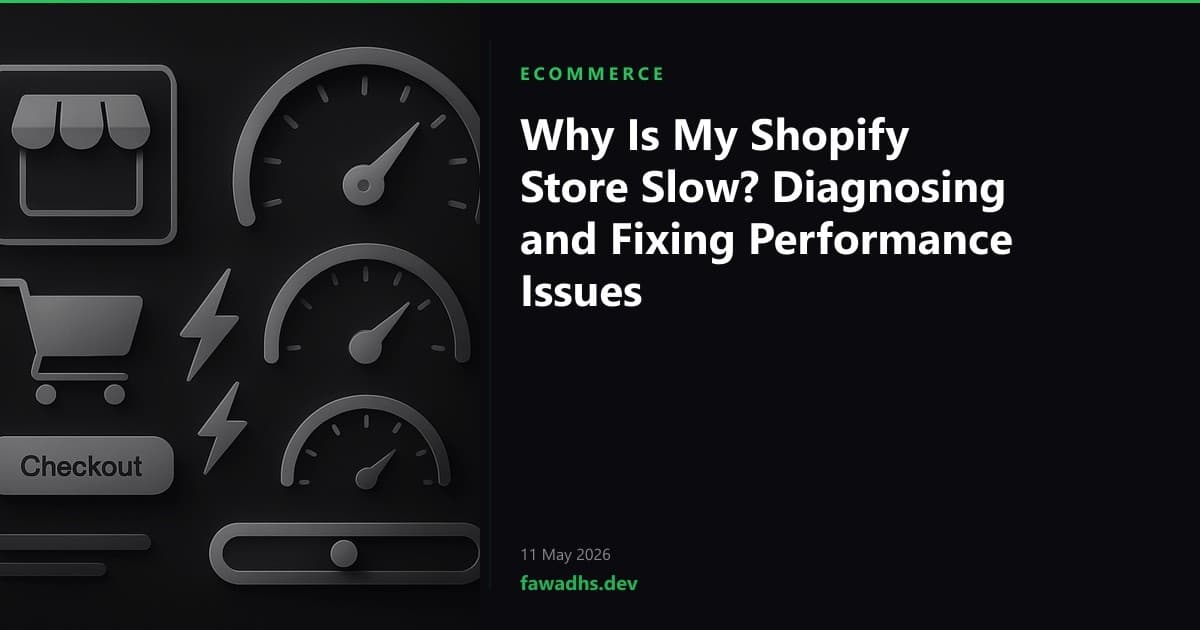 Why Is My Shopify Store Slow? Diagnosing and Fixing Performance Issues