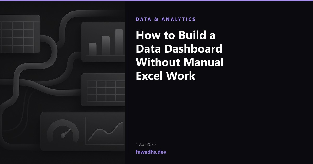 How to Build a Data Dashboard Without Manual Excel Work