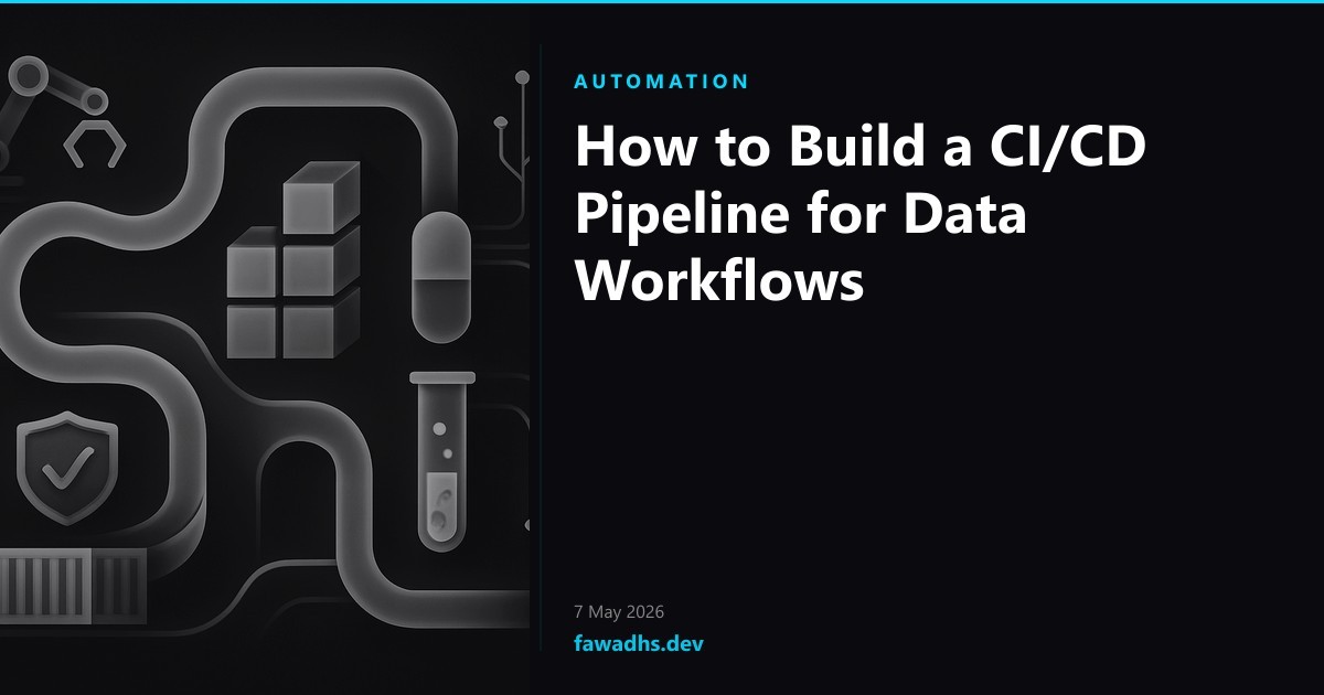 How to Build a CI/CD Pipeline for Data Workflows