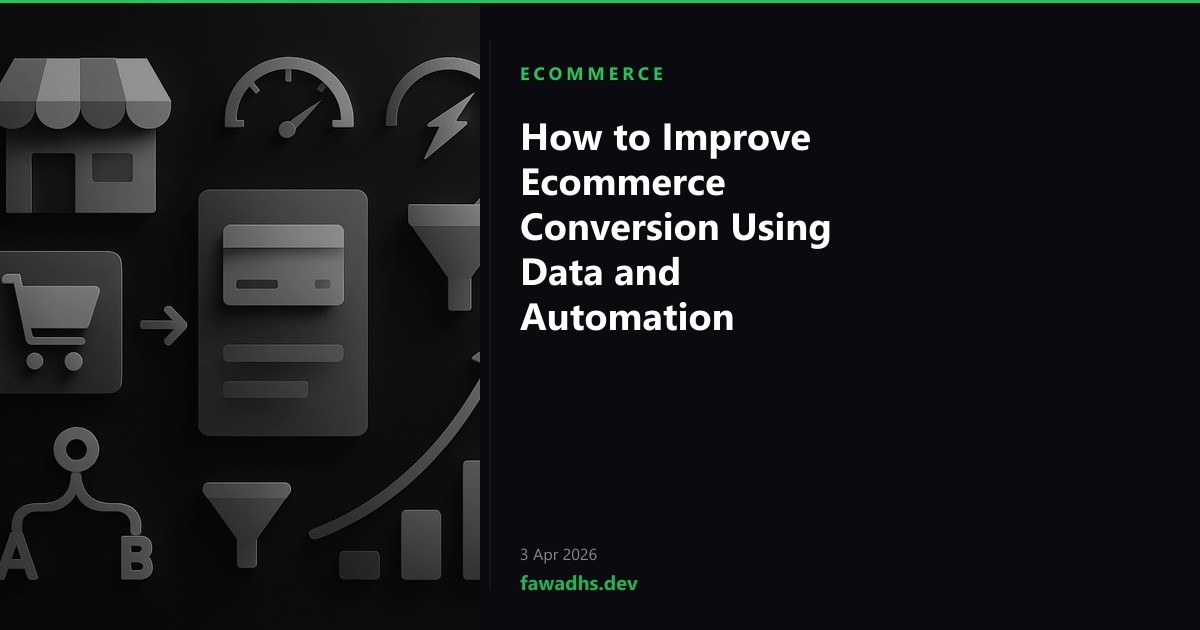 How to Improve Ecommerce Conversion Using Data and Automation