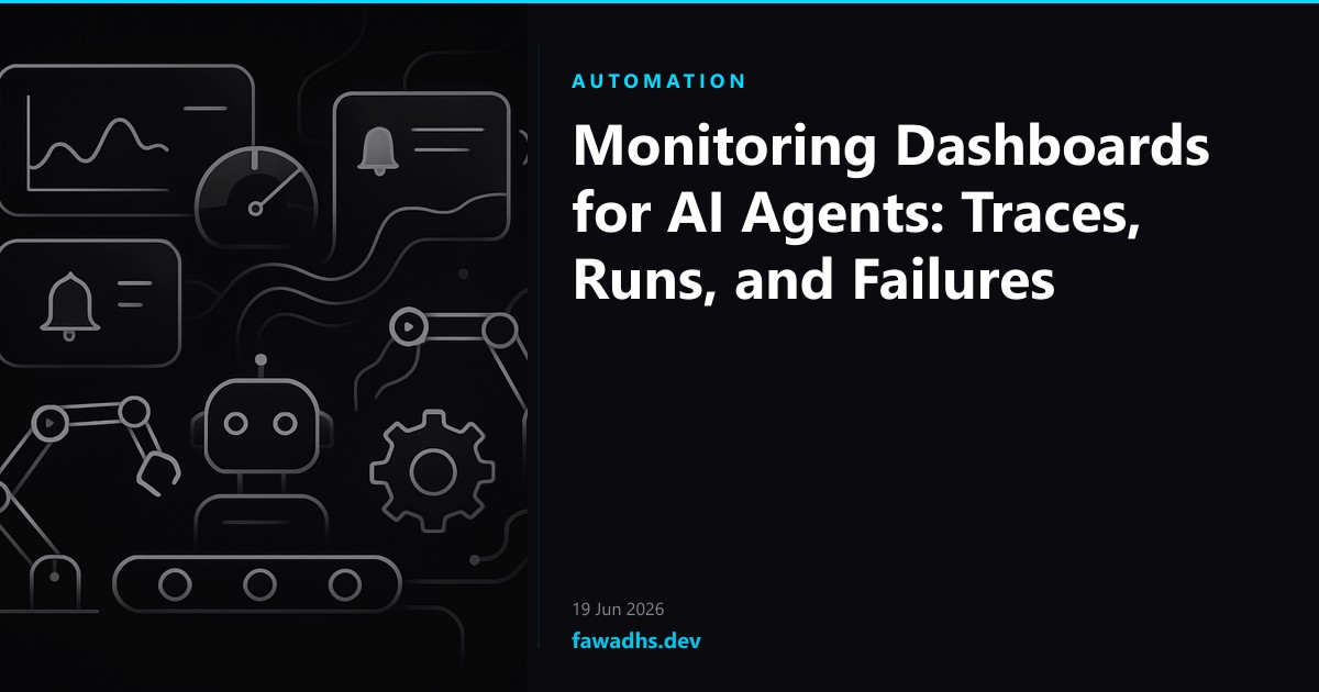 Monitoring Dashboards for AI Agents: Traces, Runs, and Failures