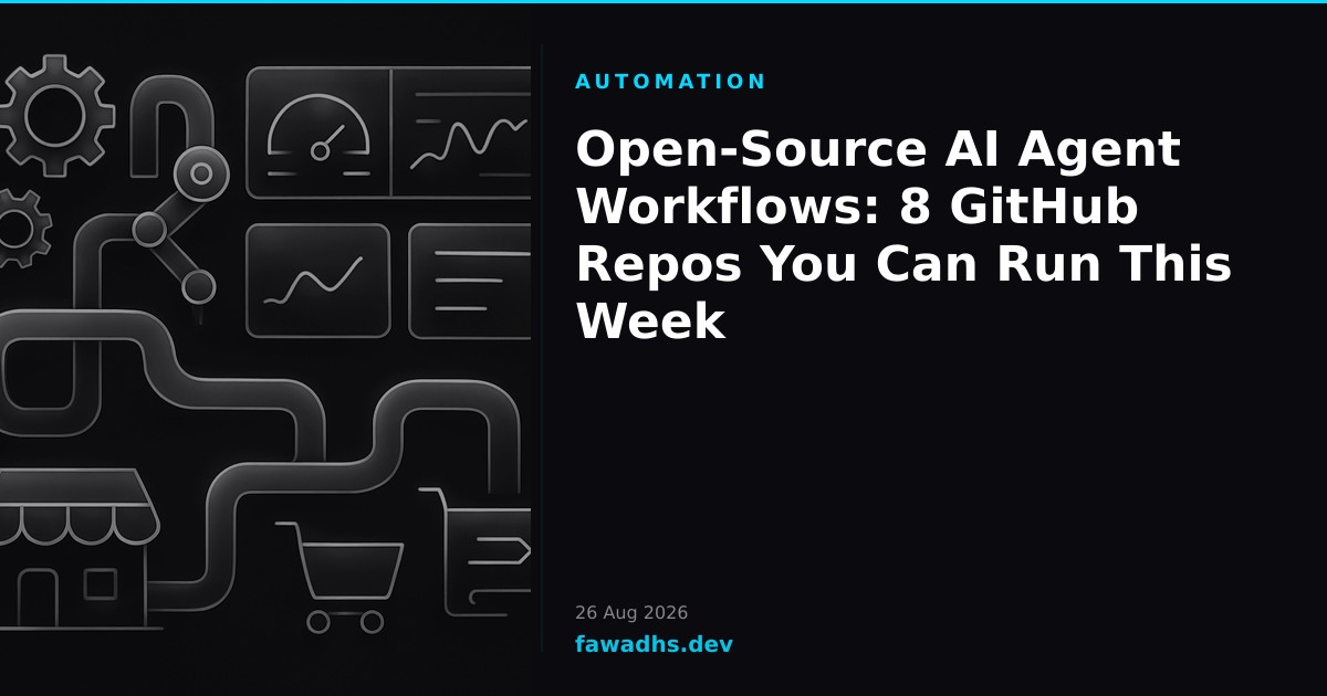 Open-Source AI Agent Workflows: 8 GitHub Repos You Can Run This Week