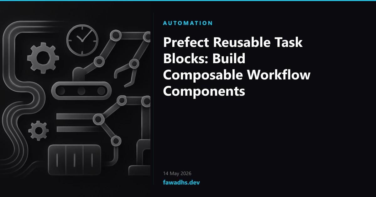 Prefect Reusable Task Blocks: Build Composable Workflow Components