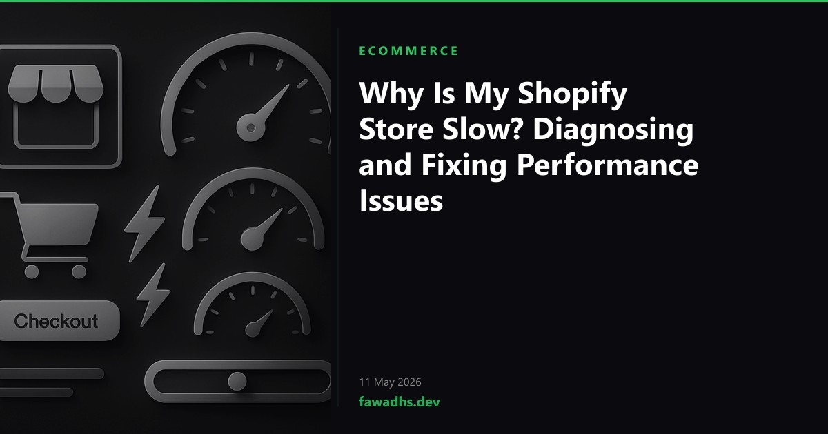 Why Is My Shopify Store Slow? Diagnosing and Fixing Performance Issues